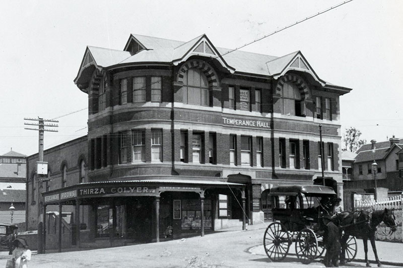 emperance Hall. This building was located on the corner of Ann and Edward Streets and its meeting hall was located on the first floor. It was demolished in 1927 and replaced by the Canberra Hotel (since demolished)